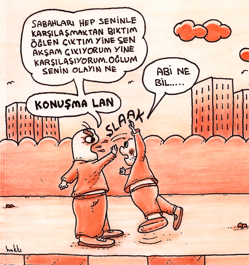 Her gün aynı kişiyle karşılaşmaktan bıkmak